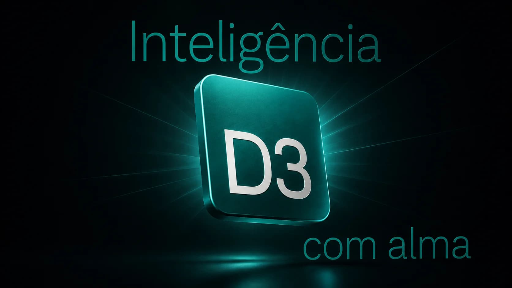 Símbolo D3 iluminado em teal sobre fundo escuro, com a assinatura inteligência com alma